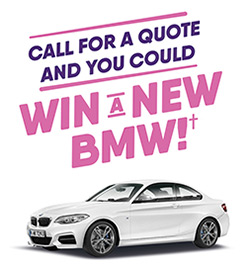 Call For A Quote And You Could Win A New BMW